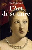 Art de se taire (L') [ancienne édition]